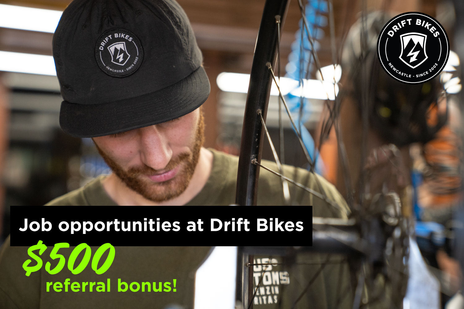 JOB OPPORTUNITIES AT DRIFT BIKES + $500 REFERRAL BONUS