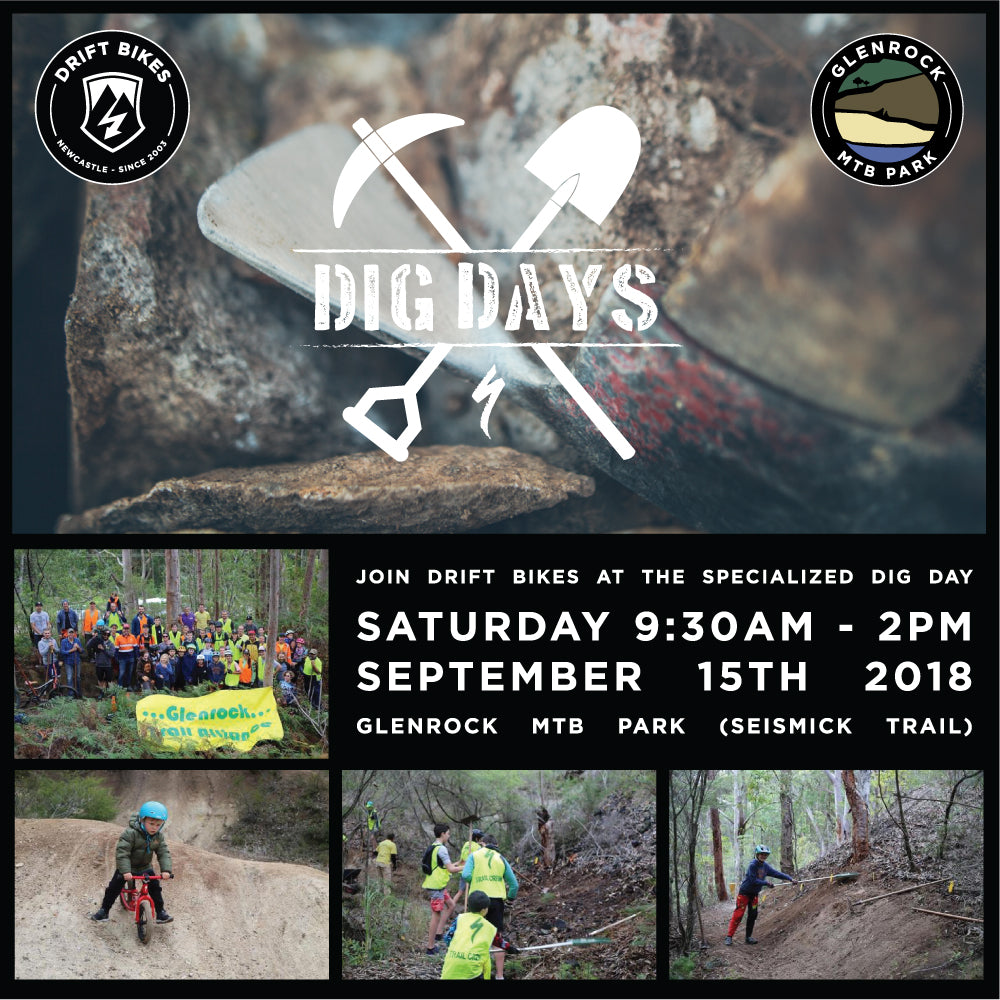 Join Drift Bikes at the next Specialized Dig Day - September 15th 2018 - Glenrock MTB Park