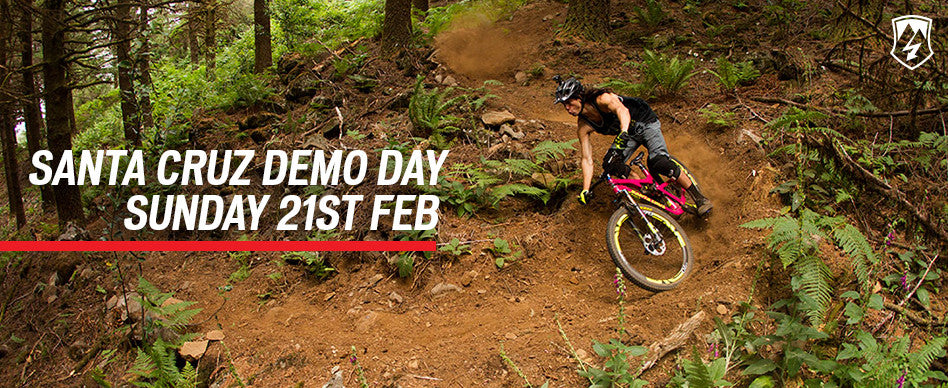 Santa Cruz Demo Day - Sunday 21st February